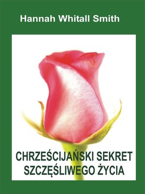 cover image of Chrześcijański Sekret Szczęśliwego Życia